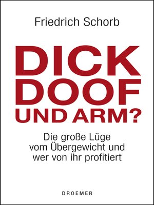 cover image of Dick, doof und arm
